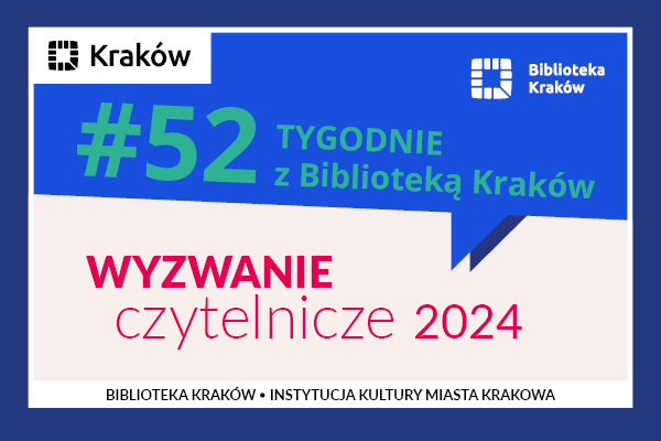 #52 tygodnie z Biblioteką Kraków