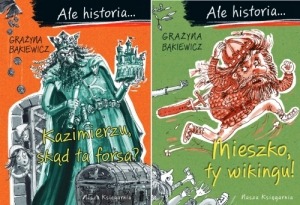 Seria Ale historia..., czyli fakty historyczne ciekawie i z humorem